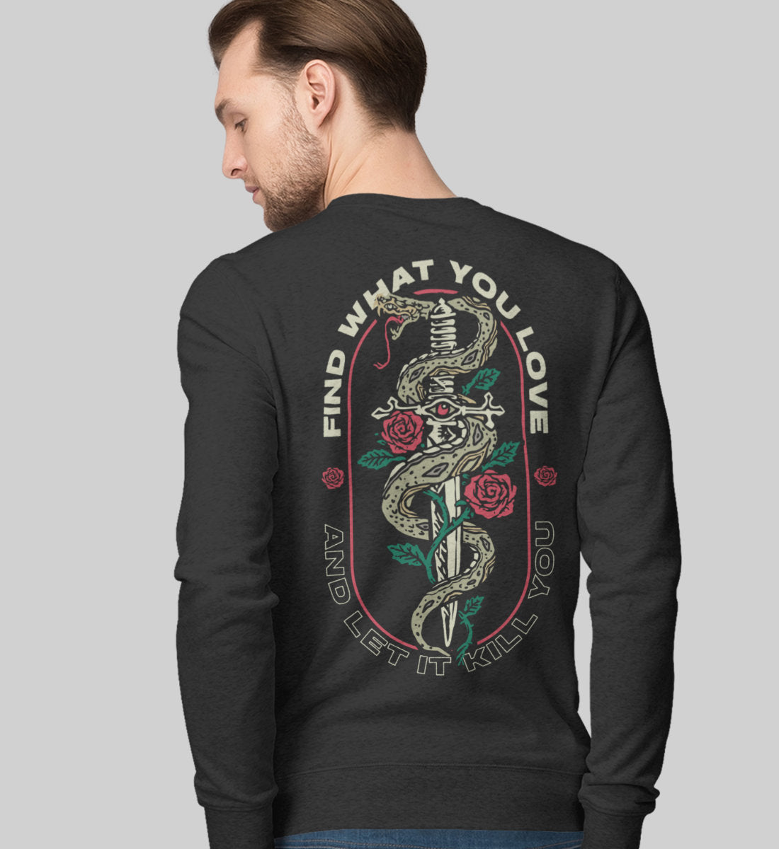 Find What You Love And Let It Kill You - Unisex Organic Sweatshirt ST/ST