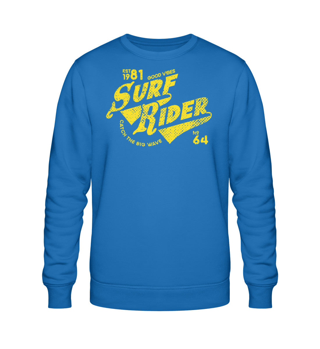 Surf Rider - Catch The Big Wave - Unisex Organic Sweatshirt ST/ST